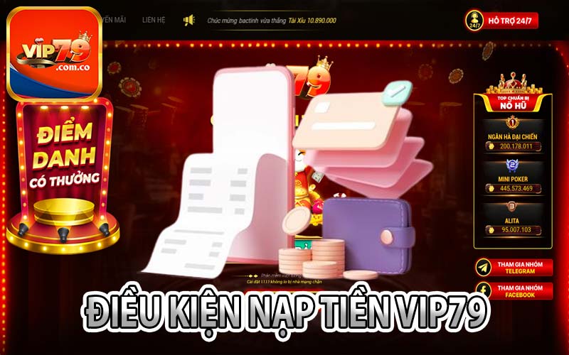 Điều kiện nạp tiền Vip79